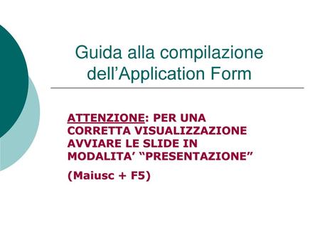 Guida alla compilazione dell’Application Form
