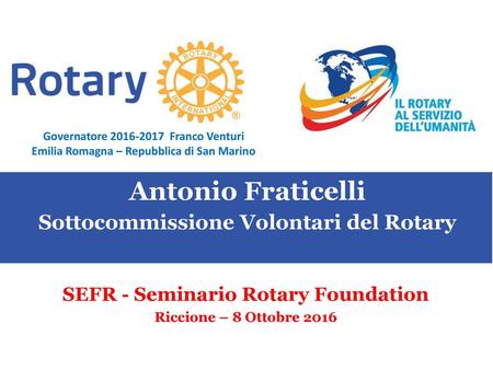 Antonio Fraticelli Sottocommissione Volontari del Rotary