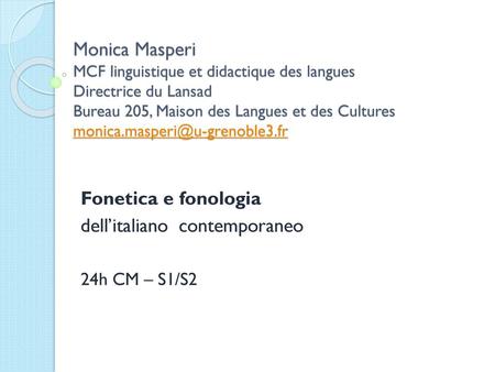 Fonetica e fonologia dell’italiano contemporaneo 24h CM – S1/S2
