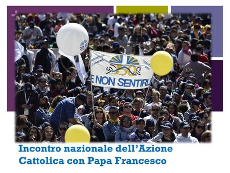 Incontro nazionale dell’Azione Cattolica con Papa Francesco