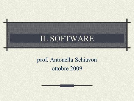 prof. Antonella Schiavon ottobre 2009