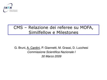 CMS – Relazione dei referee su MOFA, Similfellow e Milestones