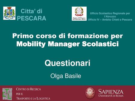 Primo corso di formazione per Mobility Manager Scolastici Questionari