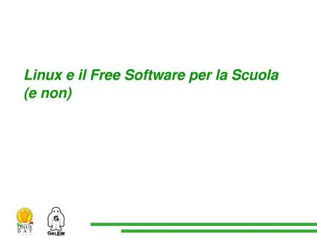 Linux e il Free Software per la Scuola (e non)