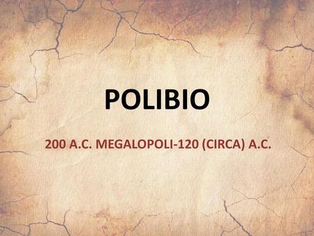 200 A.C. MEGALOPOLI-120 (CIRCA) A.C.
