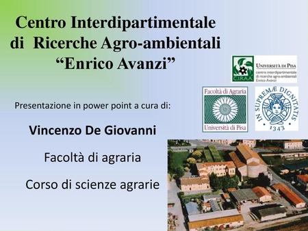 Centro Interdipartimentale di Ricerche Agro-ambientali “Enrico Avanzi”