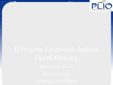 Il Progetto Linguistico Italiano OpenOffice.org