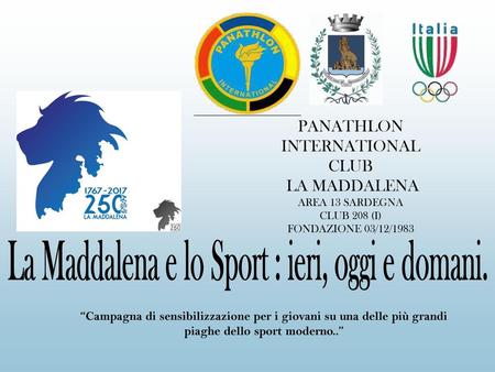 La Maddalena e lo Sport : ieri, oggi e domani.
