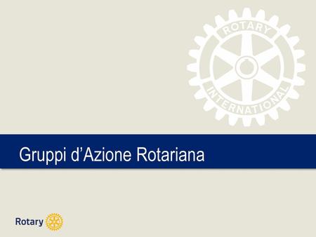 Gruppi d’Azione Rotariana