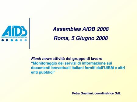 Assemblea AIDB 2008 Roma, 5 Giugno 2008