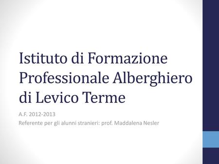 Istituto di Formazione Professionale Alberghiero di Levico Terme