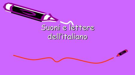 Suoni e lettere dell’italiano