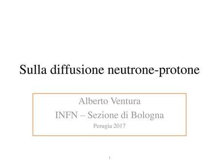 Sulla diffusione neutrone-protone
