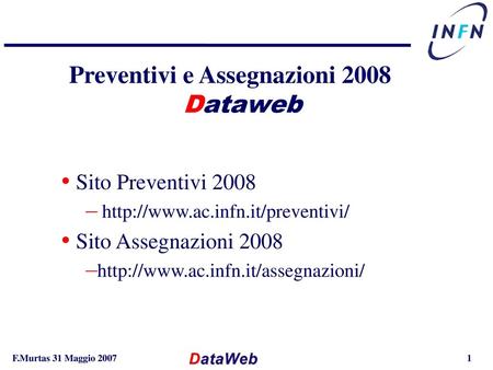 Preventivi e Assegnazioni 2008 Dataweb