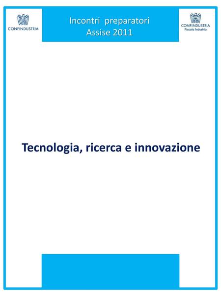 Tecnologia, ricerca e innovazione