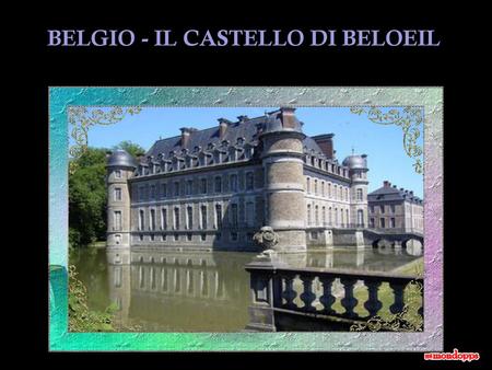 BELGIO - IL CASTELLO DI BELOEIL