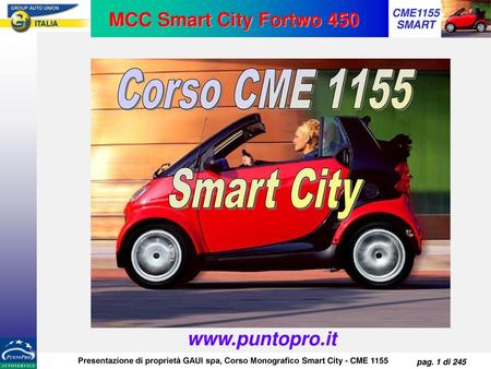 MCC Smart City Fortwo 450 Corso CME 1155 Smart City www.puntopro.it.