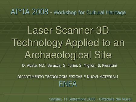 Laser Scanner 3D Technology Applied to an Archaeological Site