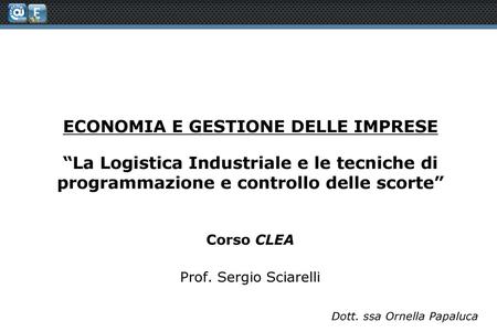 Corso CLEA Prof. Sergio Sciarelli