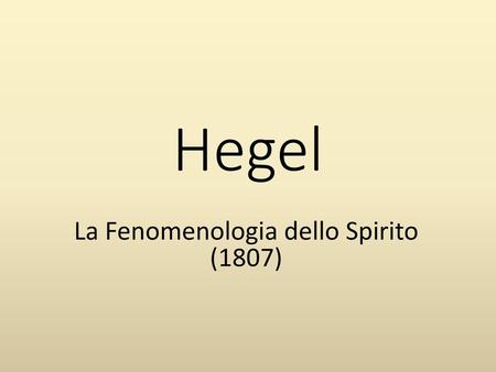 La Fenomenologia dello Spirito (1807)