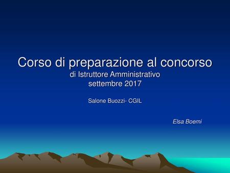 Corso di preparazione al concorso di Istruttore Amministrativo settembre 2017 Salone Buozzi- CGIL.