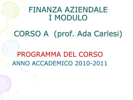 FINANZA AZIENDALE I MODULO CORSO A (prof. Ada Carlesi)