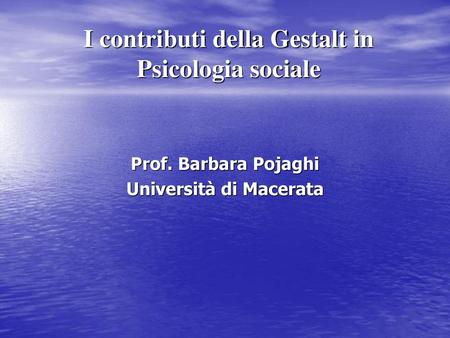 I contributi della Gestalt in Psicologia sociale