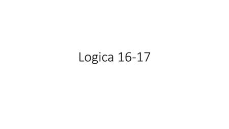 Logica 16-17.