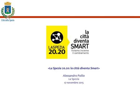 «La Spezia 20.20: la città diventa Smart»