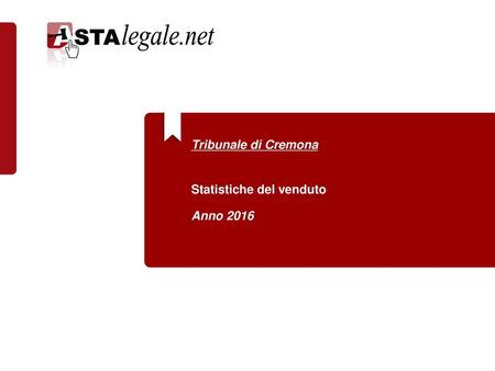 Tribunale di Cremona Statistiche del venduto Anno 2016.