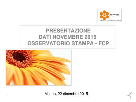 PRESENTAZIONE DATI NOVEMBRE 2015 OSSERVATORIO STAMPA - FCP