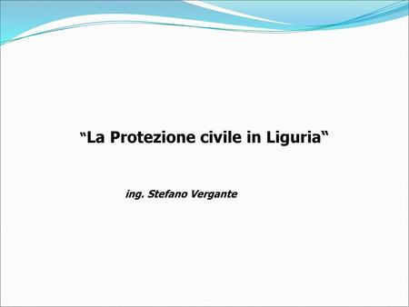 “La Protezione civile in Liguria“