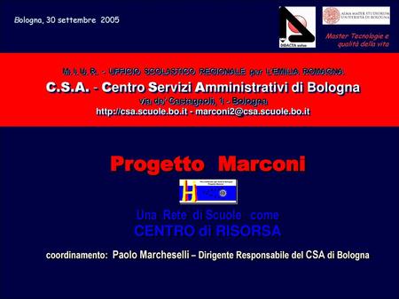 Bologna, 30 settembre  2005 Master Tecnologie e qualità della vita