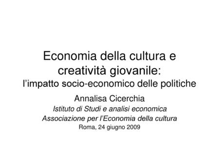 Annalisa Cicerchia Istituto di Studi e analisi economica