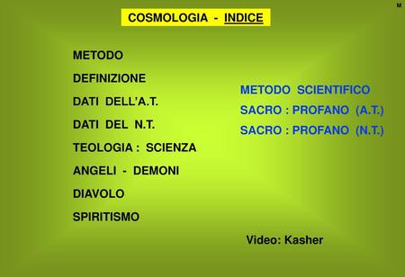 COSMOLOGIA - INDICE METODO DEFINIZIONE METODO SCIENTIFICO