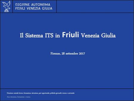 Il Sistema ITS in Friuli Venezia Giulia
