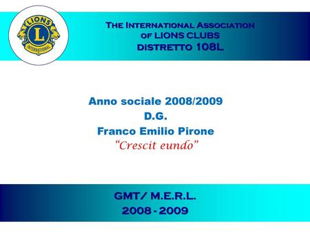 The International Association of LIONS CLUBS distretto 108L