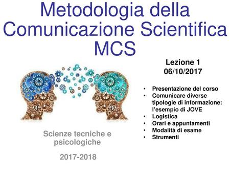 Metodologia della Comunicazione Scientifica MCS