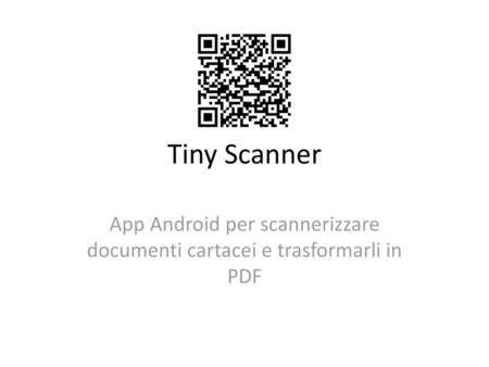 App Android per scannerizzare documenti cartacei e trasformarli in PDF