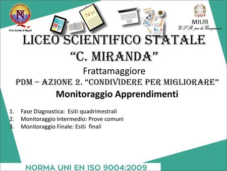 Liceo Scientifico Statale “C. Miranda” Frattamaggiore