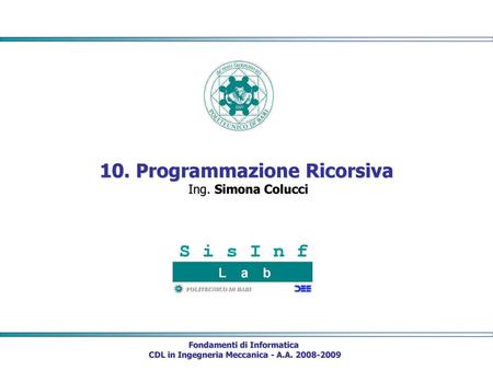 10. Programmazione Ricorsiva Ing. Simona Colucci