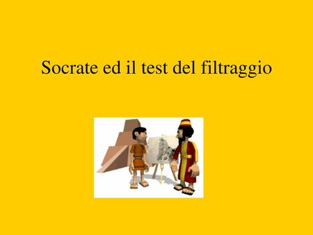 Socrate ed il test del filtraggio