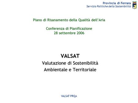 VALSAT Valutazione di Sostenibilità Ambientale e Territoriale