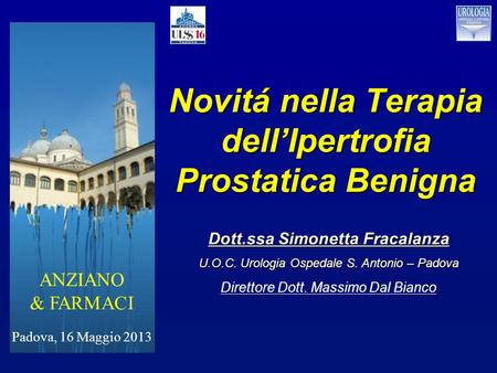 Novitá nella Terapia dell’Ipertrofia Prostatica Benigna