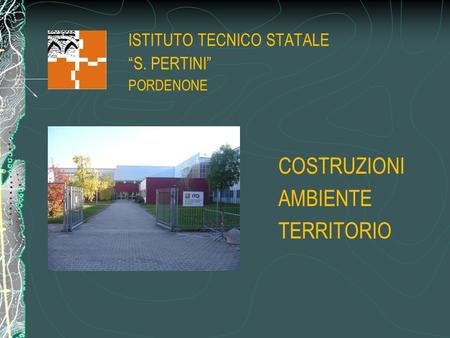 ISTITUTO TECNICO STATALE “S. PERTINI” PORDENONE