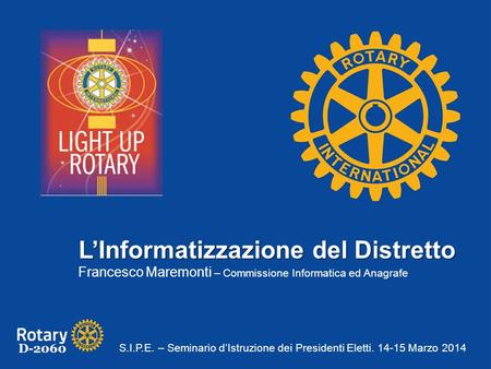 L’Informatizzazione del Distretto   Francesco Maremonti – Commissione Informatica ed Anagrafe.