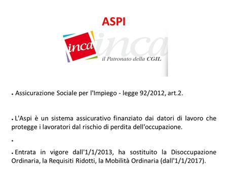 ASPI Assicurazione Sociale per l'Impiego - legge 92/2012, art.2.