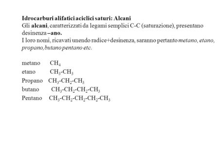 Idrocarburi alifatici aciclici saturi: Alcani
