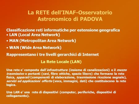 La RETE dell’INAF-Osservatorio Astronomico di PADOVA