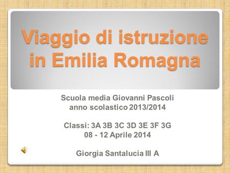 Viaggio di istruzione in Emilia Romagna